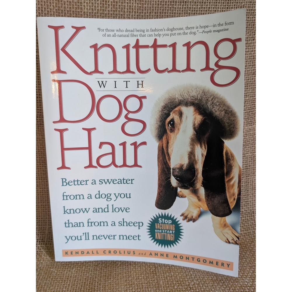 Knitting with Dog Hair Book Kendall Crolius Anne Montgomery Paperback
